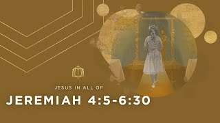 Jeremiah 4:5-6:30 | Just One Good Man | Bible Study
