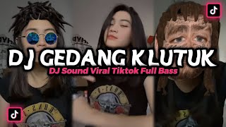 DJ GEDANG KLUTUK TIK TOK KREATOR HALU VIRAL‼️DJ TIKTOK VIRAL 2022 FULL BASS‼️