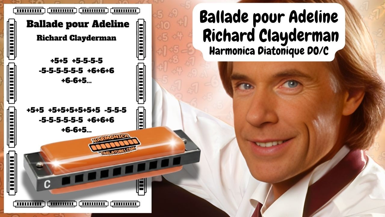 BALLADE POUR ADELINE DE RICHARD CLAYDERMAN , tablature GRATUITE pour harmonica diatonique Do (C)