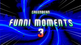GREENBEAN FUNNI MOMENTS 3 (wt. The Gang)