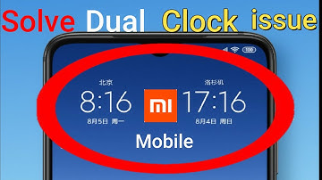 How To Disable Dual clock  in Xiaomi Mobile