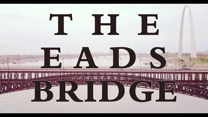 The Eads Bridge