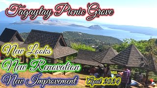 TAGAYTAY PICNIC GROVE, NEW LOOKS, NEW RENOVATION, NEW IMPROVEMENT, April 2024