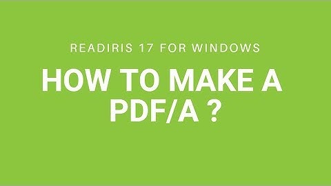 Readiris 17 Windows: How to make a PDF/A?