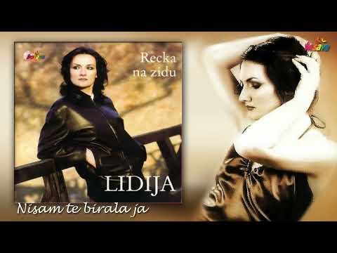 Lidija - Nisam te birala ja - (Audio 2000)