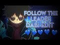 Follow The Leader || Dabi Edit - My Hero Academia