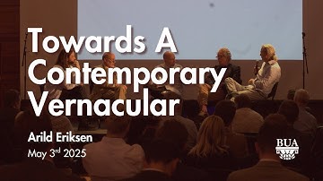 A Contemporary Vernacular | BUA2025 Panel Discussion | Arild Eriksen