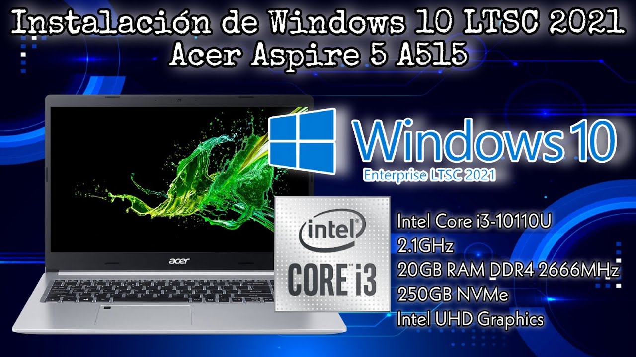 Instalación de Windows 10 LTSC 2021 en Acer Aspire 5
