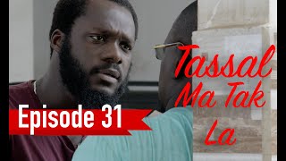 Tassal Ma Tak La Episode 31