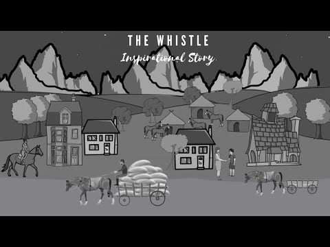 The Whistle - True Inspirational Story | Real life Story