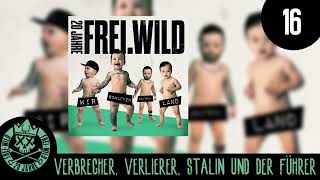 Frei.Wild - Verbrecher, Verlierer, Stalin und der Führer | &quot;WIR SCHAFFEN DEUTSCH.LAND&quot; ALBUM