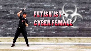 💗 Industrial dance Diego /♫ FETISH'IST - CYBER FEMALE