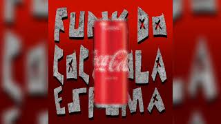 Funk Do Coca-Cola Espuma - Dj Maxe