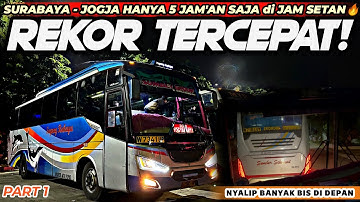NGERI PECAH REKOR😱‼️SURABAYA - JOGJA 4,5 JAM NON TOL🔥di JAM SETAN‼️Trip Sugeng Rahayu 7341 Mas Teguh