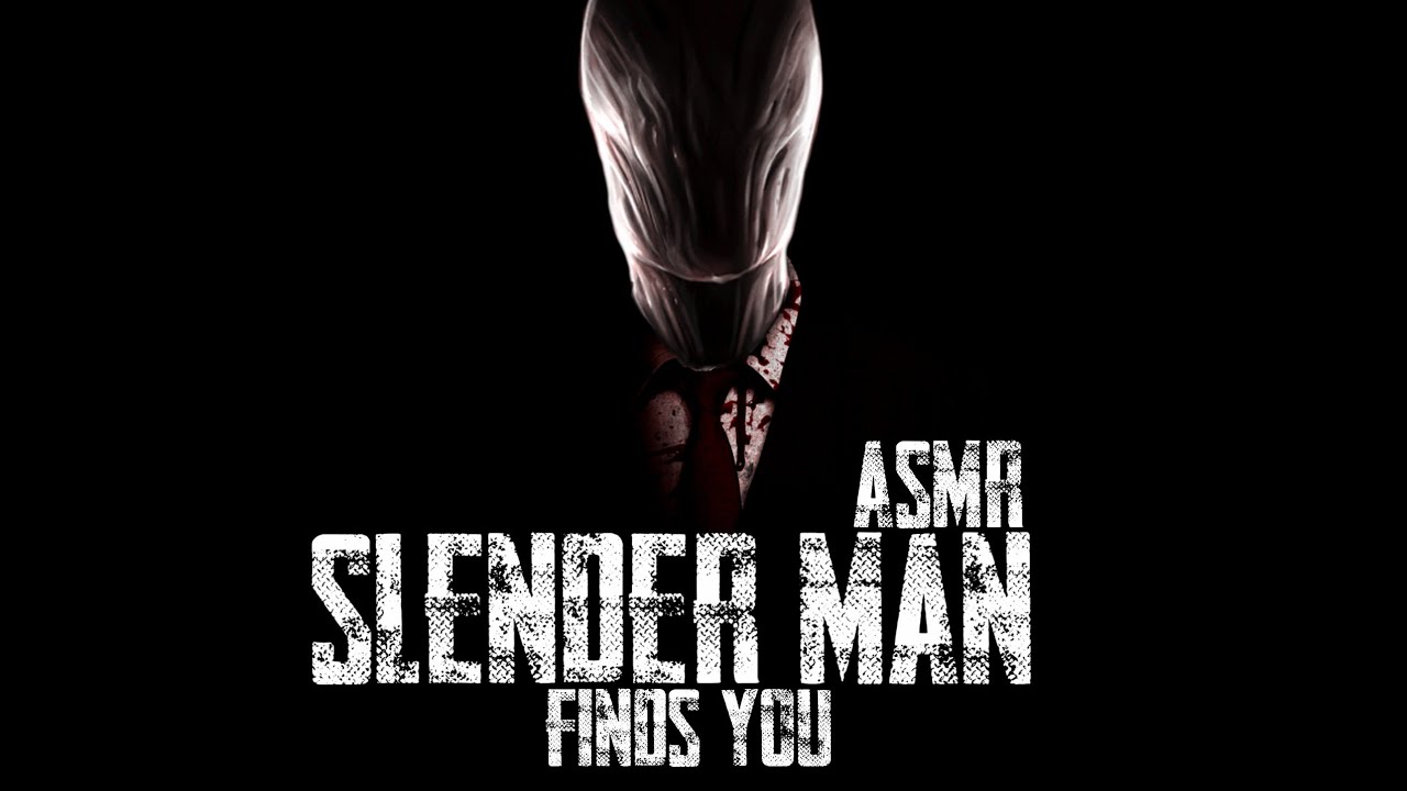 Slender Man Finds You (X-Listener) (ASMR) (REQUESTED)