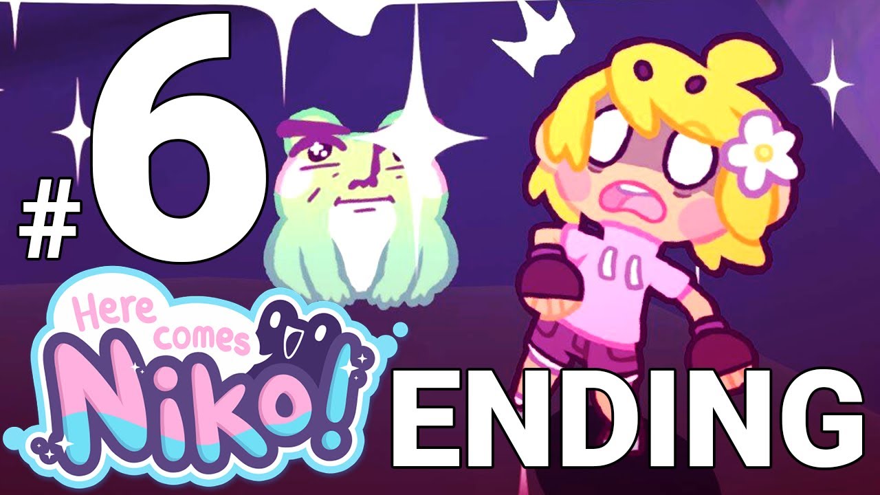 Here Comes Niko ENDING Gameplay - Walkthrough Part 6 (No Commentary)