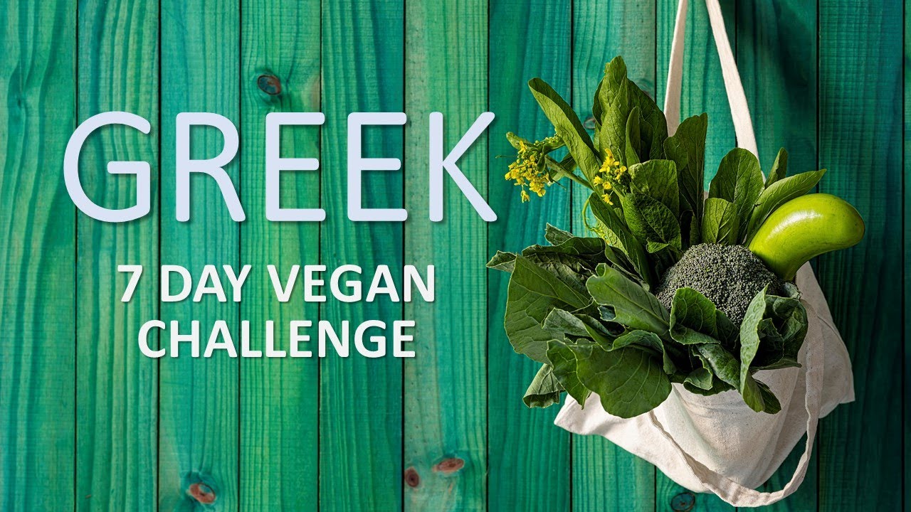 7 day Greek vegan challenge YouTube