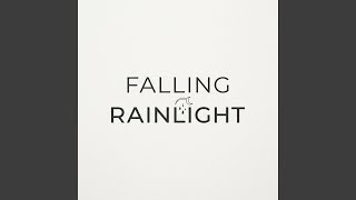 Falling Rainlight