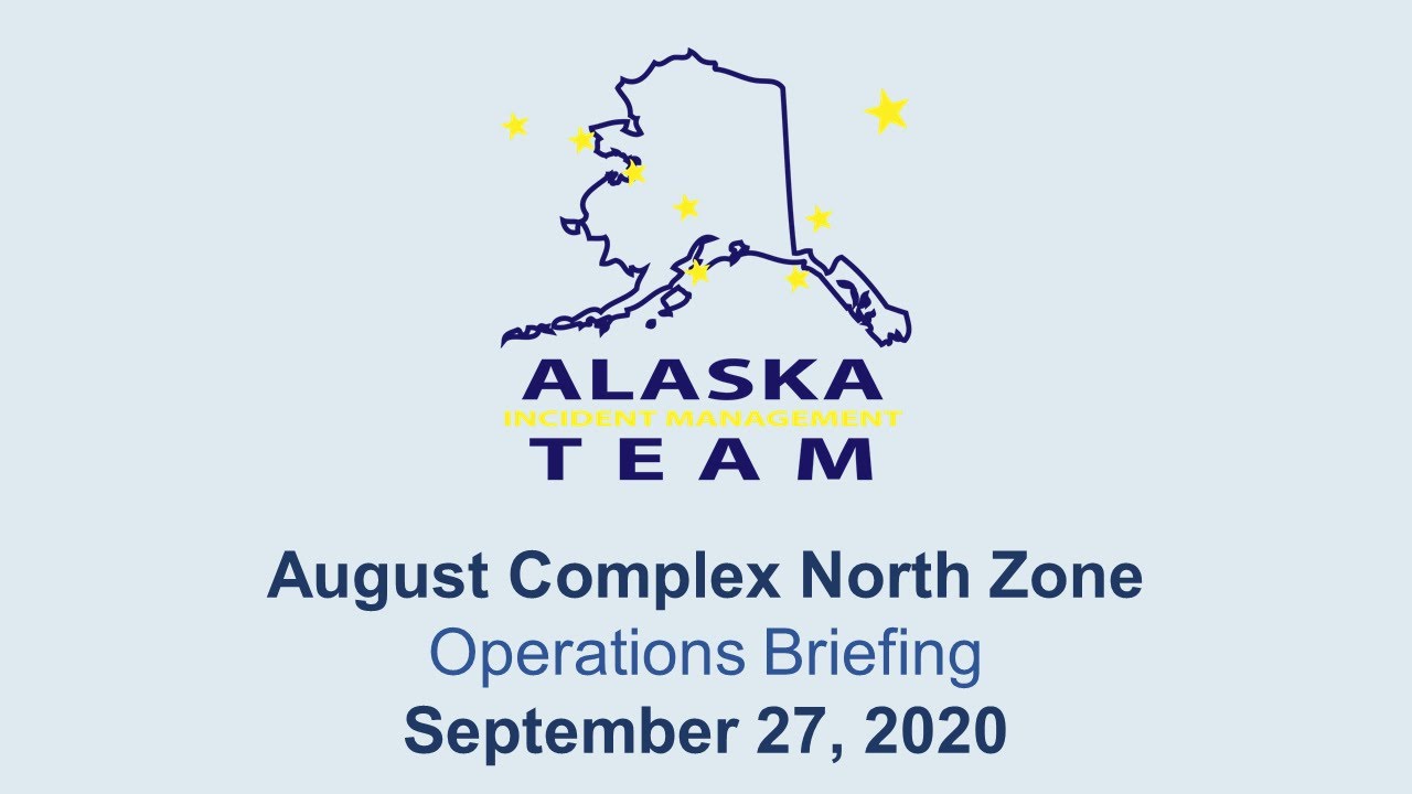 Sept 27th - Morning Operations Briefing August Complex North Zone