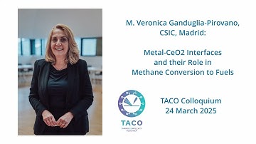 M. Veronica Ganduglia-Pirovano: Metal-CeO2 Interfaces and their Role in Methane Conversion to Fuels