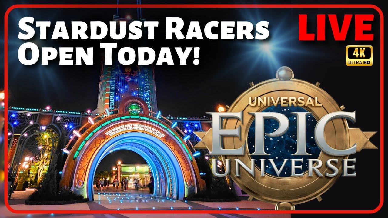 Stardust Racers Sign 🔴LIVE🔴 Epic Universe Re-Opening Stardust Racers Coaster | Universal ...