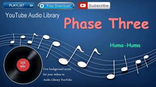 Phase Three | Dance & Electronic | YouTube Audio Library @FREEMUSICCOLLECTION