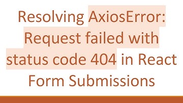 Resolving AxiosError: Request failed with status code 404 in React Form Submissions