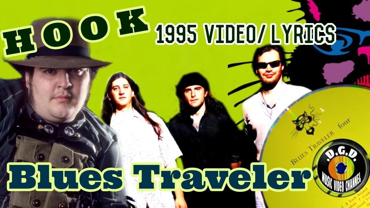Hook (1995) "CD PLay/Video Lyrics" BLUES TRAVELER YouTube