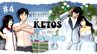 KETOS IS MY HUSBAND | PART 4 | DRAMA SAKURA SCHOOL SIMULATOR