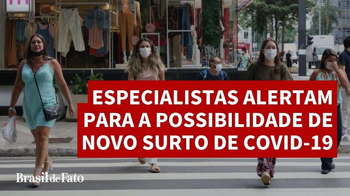 Especialistas alertam para a possibilidade de novo surto de covid-19 neste fim de ano