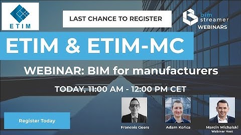 BIM for manufacturers : ETIM and ETIM-MC for BIM - 18.03.2021