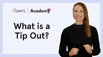 What is a tip out? | Tip Out Guide: Part 1 | 🎓 7shifts Academy