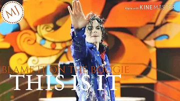 Blame It On The Boogie(Michael Jackson & The Jacksons) - Michael Jackson's This is it Studio Version