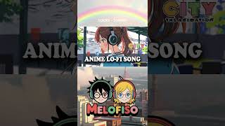 City The Animation Ending  lofi Anime shorts melofiso lofianime