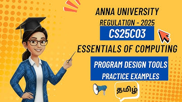 Program design tools practice examples in essentials of computing tamil||CS25C03||AU regulation2025.