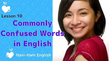 Lesson 10 Commonly Confused Words in English