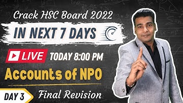 DAY 3, B.K | Accounts of NPO | LECTURE 5 | CRACK HSC 2022 IN 7 DAYS | Ajay Sir | Bose Of Commerce
