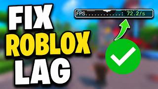 How To Get More FPS In Roblox (Best Methods) | Reduce Lag &amp; Boost Performance