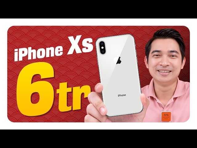 6 triệu mua iPhone Xs vừa có màn hình đẹp, vừa có thiết kế xuất sắc !!!