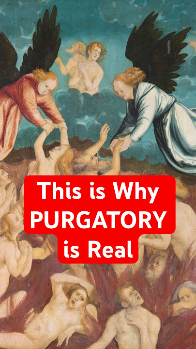Purgatory is REAL. Here’s Why #purgatory #catholic