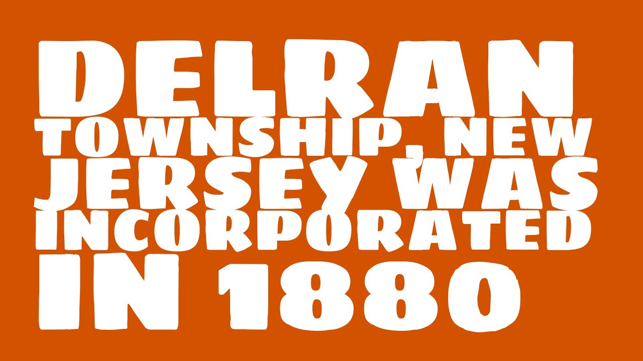 When was Delran Township, New Jersey founded? - YouTube