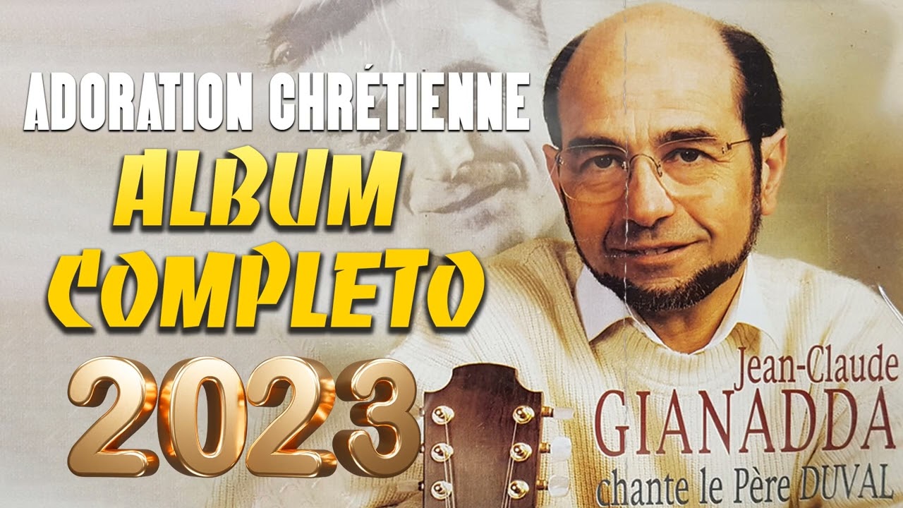 Jean   Claude Gianadda Full Album   Chant Dadoration Pour Bien Commencer La Journe 