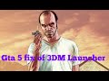 Gta 5 not launching from 3DM Launcher fix