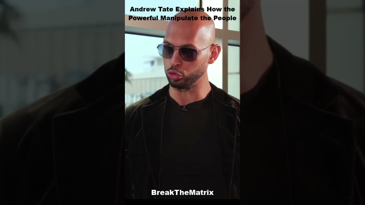 Andrew Tate Explains How The Powerful Manipulate People Shorts