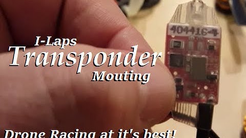 Transponder Mounting for Your Drone Racer