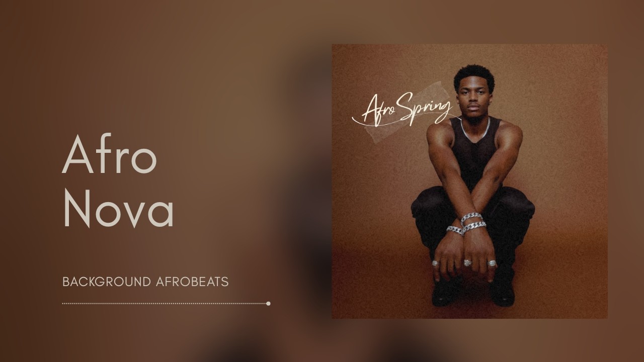 Watch Afro Nova (Official Audio) — Afro Spring Album | Background AfroBeats on YouTube Watch Afro Nova (Official Audio) — Afro Spring Album | Background AfroBeats on YouTube