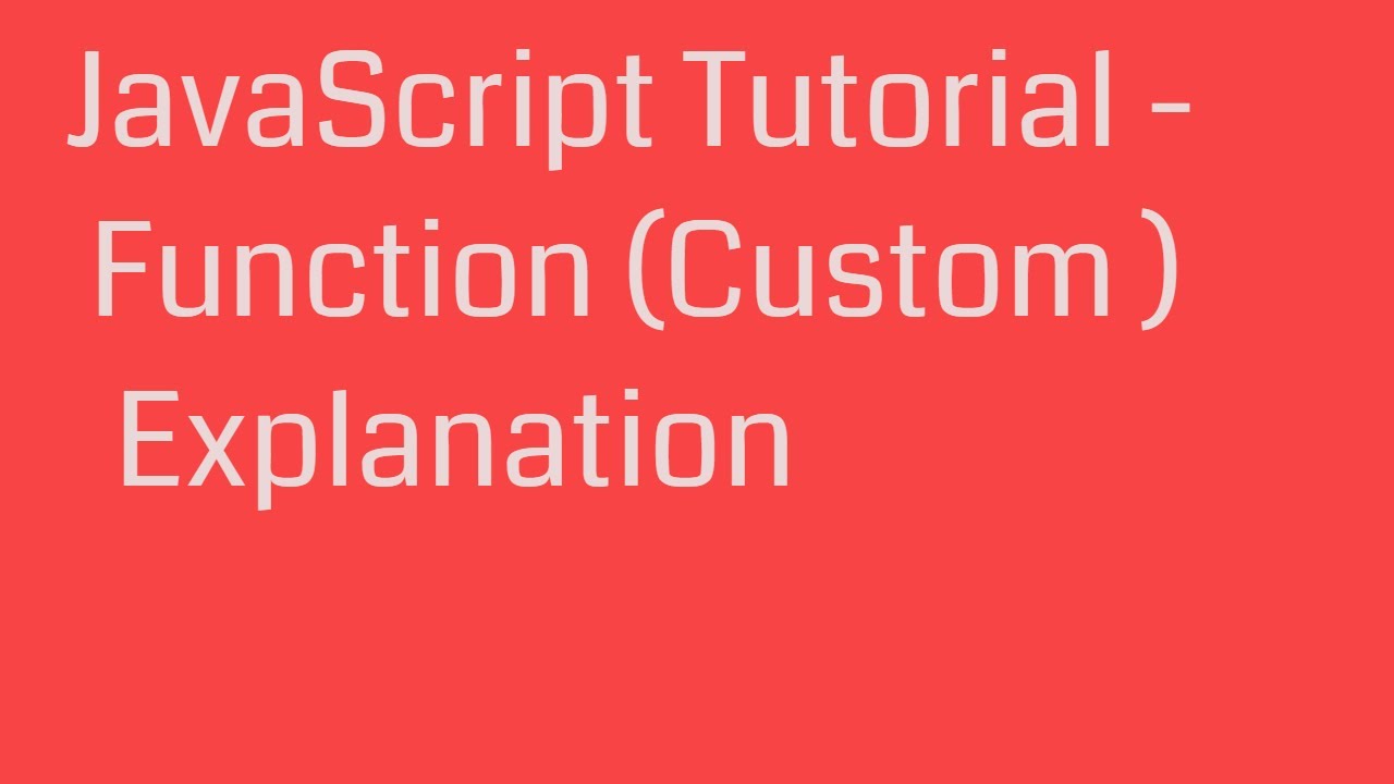 JavaScript Tutorial - Function Explanation 🔊🔊🔊 - YouTube