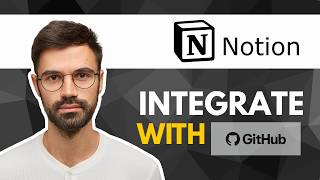 How To Integrate Notion With GitHub | Step-by-Step Guide 2026