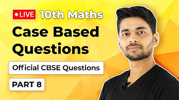 Case Study Questions Class 10 Maths | Case Based Questions Class 10 Maths | (Live) 2023-24