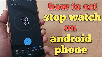how to set stopwatch on android phone